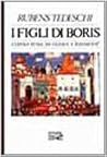 I figli di Boris: L'opera russa da Glinka a Šostakovič