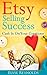 Etsy Selling Success by Elyse Reynolds