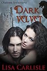 Dark Velvet by Lisa Carlisle