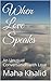 When Love Speaks: An Unusua...