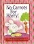 No Carrots for Harry