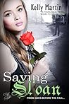 Saving Sloan (Saint Sloan #2)