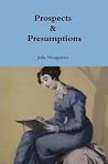 Prospects & Presumptions