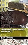 SHINING SHOES: The Ins and Outs Dos And Don’ts