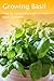 Growing Basil (Growing Herbs Book 1)