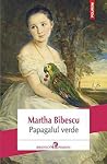 Papagalul verde by Martha Bibescu