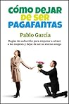 Cómo dejar de ser...