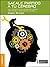 Sacale partido a tu cerebro: Todo Lo Que Necesitas Saber Para Mejorar Tu Memoria, Tomar Decisiones Y Aprovechar Todo Tu Potencial (Spanish Edition)