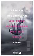 Am Ende schmeißen wir mit Gold (Hardcover)