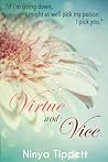 Virtue and Vice by Ninya Tippett Virtue and Vice by Ninya Tippett