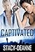 Captivated