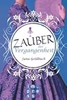 Zauber der Vergangenheit by Jana Goldbach