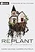 Replant: How a Dying Church...