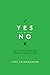 Yes or No: How Your Everyda...