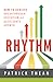 Rhythm: How to Achieve Brea...
