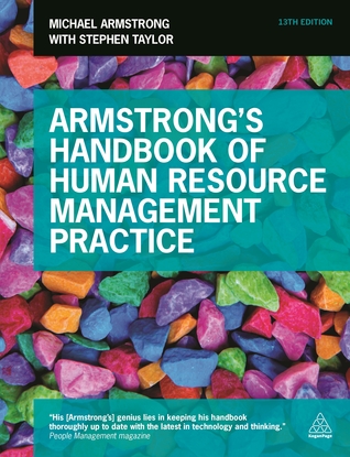 Armstrong's Handbook of Human Resource Management Practice: Building Sustainable Organizational Performance Improvement