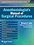 Anesthesiologist's Manual of Surgical Procedures by Richard A. Jaffe