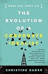 Evolution of a Corporate Idealist by Christine Bader