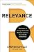Relevance: The Power to Cha...