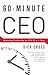 60-Minute CEO: Mastering Leadership an Hour at a Time