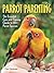 Parrot Parenting by Carol Frischmann