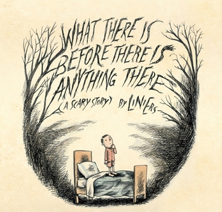 What There Is Before There Is Anything There: A Scary Story (Hardcover)
