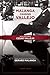 Malanga Chasing Vallejo: Selected Poems: César Vallejo: New Translations and Notes: Gerard Malanga