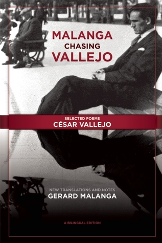 Malanga Chasing Vallejo: Selected Poems: César Vallejo: New Translations and Notes: Gerard Malanga (Paperback)
