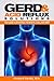 GERD & Acid Reflux Solutions. Your guide to prevention, treat... by Howard Van Es