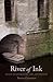 River of Ink: [An Illustrat...