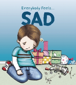 Sad (Everybody Feels)