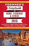 Frommer's EasyGuide to Rome, Florence and Venice 2015 by Stephen Keeling