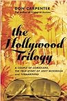 The Hollywood Trilogy by Don Carpenter