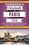 Frommer's EasyGuide to Paris 2015 by Margie Rynn