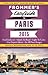 Frommer's EasyGuide to Paris 2015 (Easy Guides)