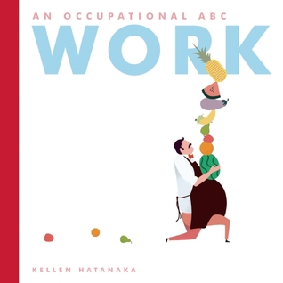 Work: An Occupational ABC (Hardcover)