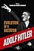 Adolf Hitler: Evolution of ...