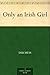 Only an Irish Girl