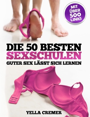 Die 50 besten Sexschulen - Guter Sex lässt sich lernen