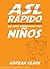 ASL Rápido: 25 Señas Importantes Para Niños (Spanish Edition)