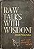 Raw Talks with Wisdom - Not Your Grandma's Devo