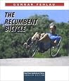 The Recumbent Bicycle The Recumbent Bicycle