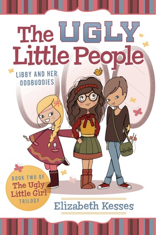 The Ugly Little People: Libby and her Oddbuddies