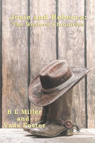 Josie and Rebecca: The Western Chronicles (Paperback)