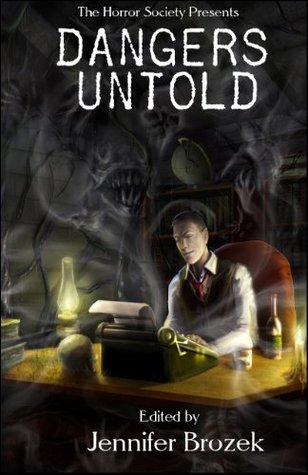 Dangers Untold
