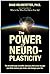 The Power of Neuroplasticity