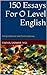 150 Essays For O Level English