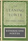 The Leaning Tower and Other Stories