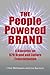 The People Powered Brand: A...