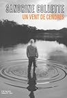 Un vent de cendres by Sandrine Collette